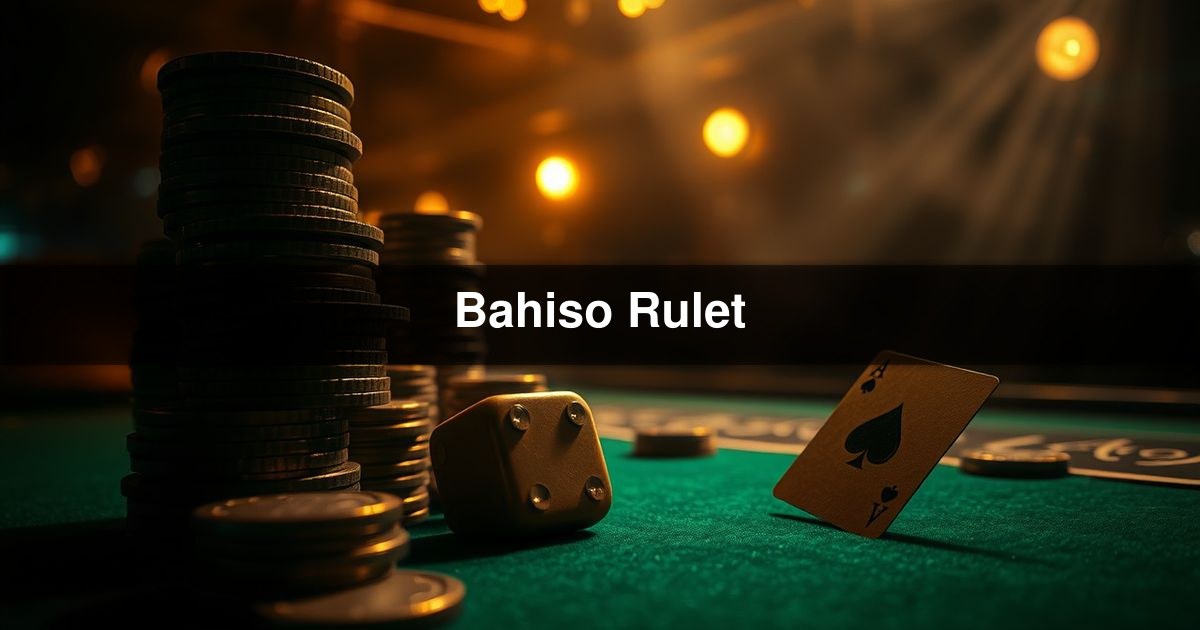 Bahiso Rulet